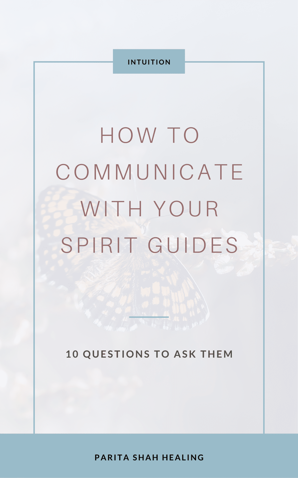 Speaking to Spirit Guides, Ascended Masters, Angels, and Power Animals