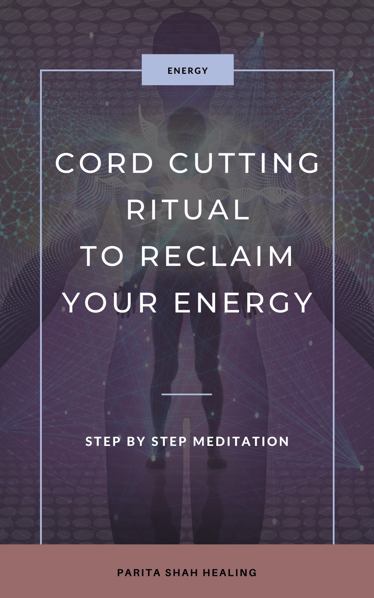Cord Cutting Meditation & Ritual for Beginners